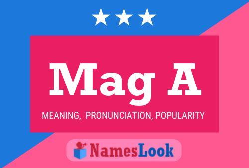 Mag A Name Poster