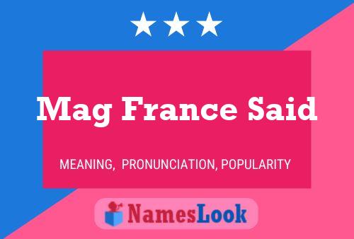 Mag France Said Name Poster