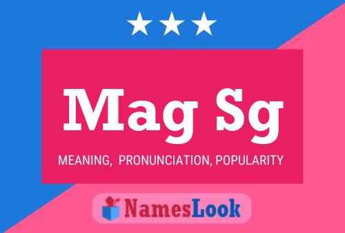 Mag Sg Name Poster