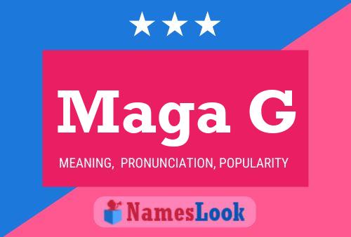 Maga G Name Poster