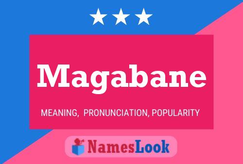 Magabane Name Poster