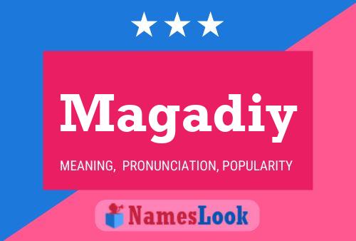 Magadiy Name Poster