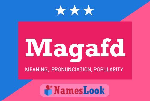 Magafd Name Poster