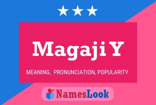 Magaji Y Name Poster