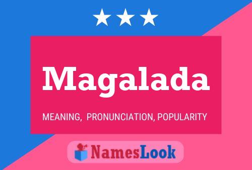 Magalada Name Poster