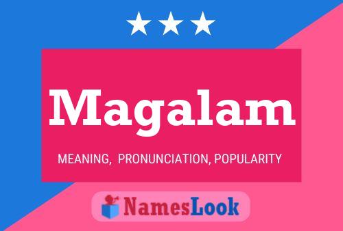 Magalam Name Poster