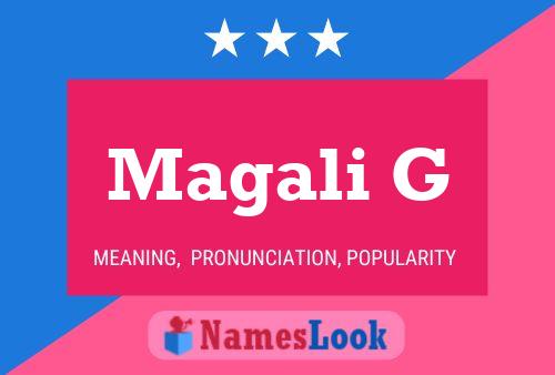 Magali G Name Poster