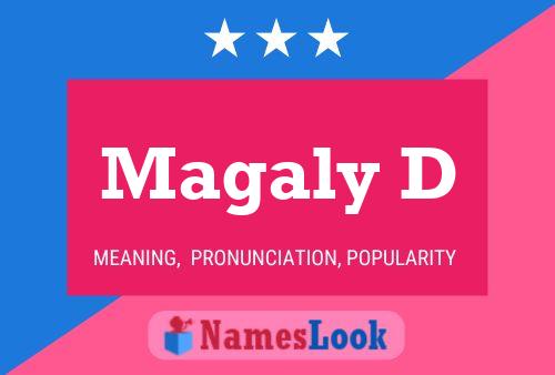 Magaly D Name Poster