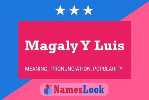 Magaly Y Luis Name Poster