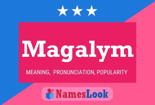 Magalym Name Poster