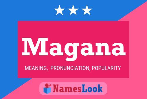 Magana Name Poster