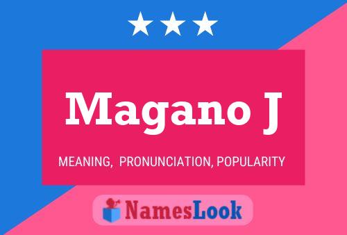 Magano J Name Poster