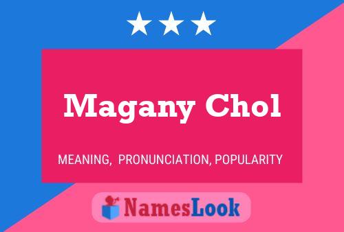 Magany Chol Name Poster