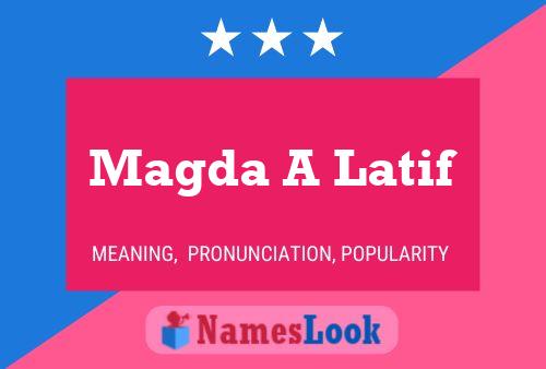 Magda A Latif Name Poster