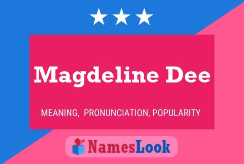 Magdeline Dee Name Poster