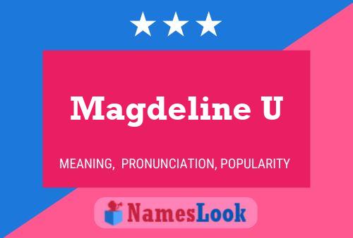 Magdeline U Name Poster