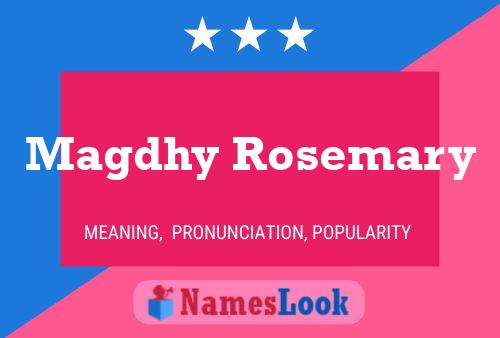 Magdhy Rosemary Name Poster