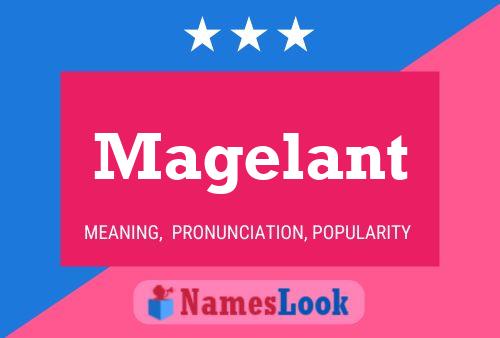 Magelant Name Poster