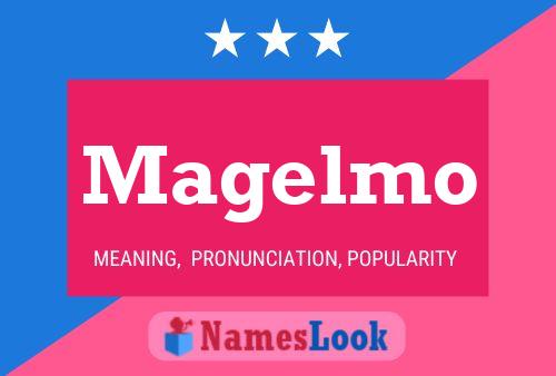 Magelmo Name Poster