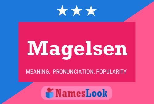 Magelsen Name Poster