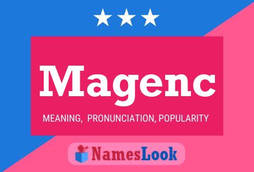 Magenc Name Poster