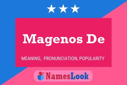 Magenos De Name Poster