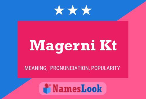 Magerni Kt Name Poster