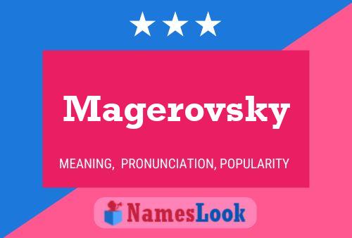 Magerovsky Name Poster