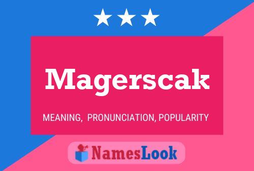 Magerscak Name Poster