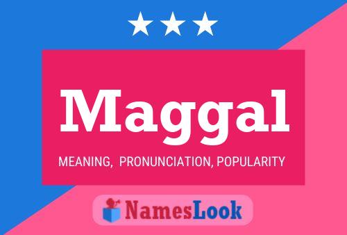 Maggal Name Poster