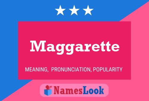 Maggarette Name Poster