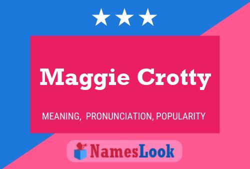 Maggie Crotty Name Poster