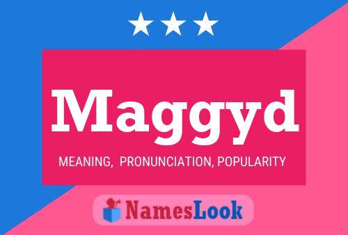 Maggyd Name Poster