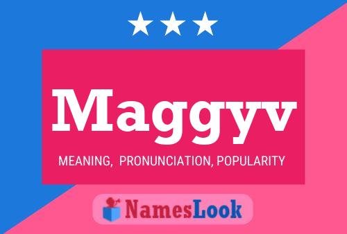 Maggyv Name Poster