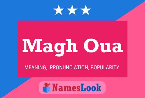 Magh Oua Name Poster