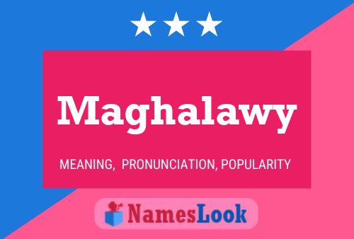 Maghalawy Name Poster