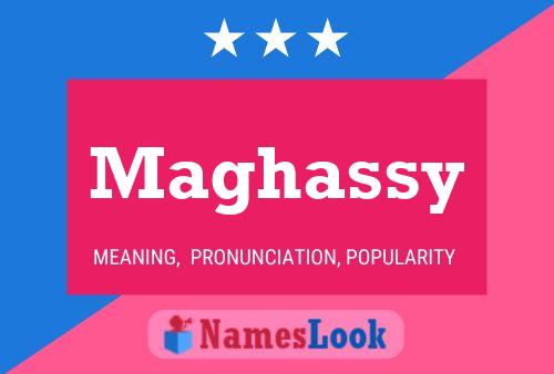 Maghassy Name Poster