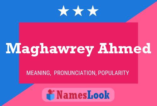 Maghawrey Ahmed Name Poster