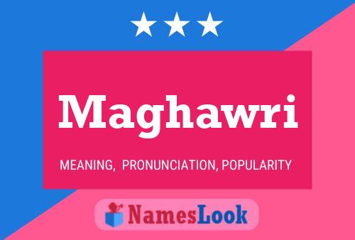 Maghawri Name Poster