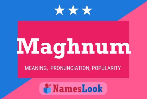 Maghnum Name Poster