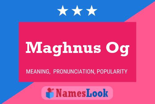 Maghnus Og Name Poster