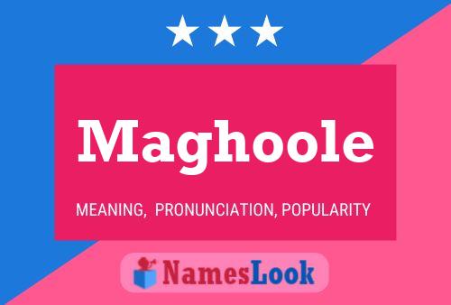 Maghoole Name Poster