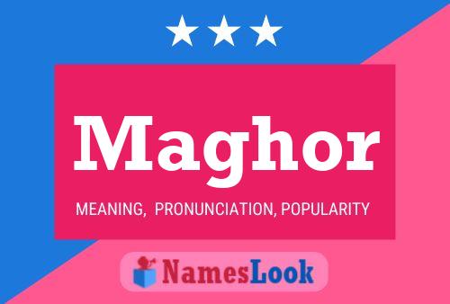 Maghor Name Poster