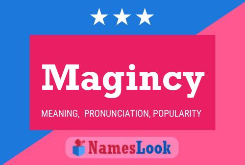 Magincy Name Poster