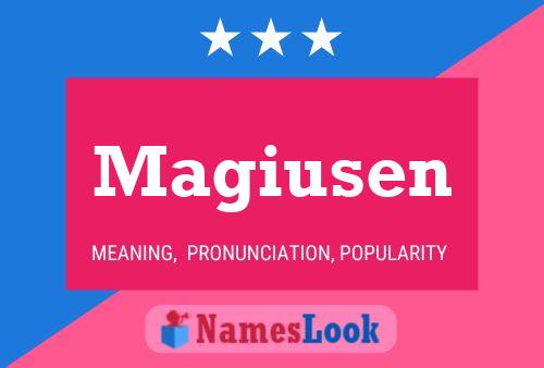 Magiusen Name Poster