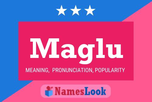 Maglu Name Poster