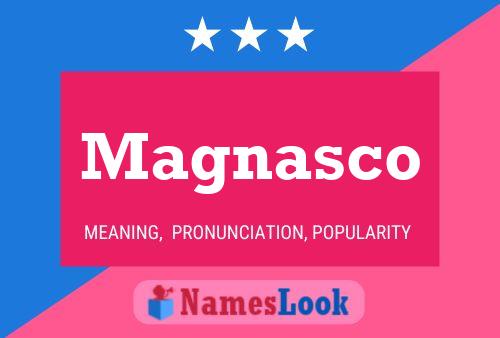 Magnasco Name Poster