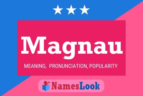 Magnau Name Poster