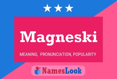 Magneski Name Poster