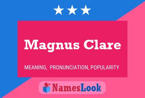 Magnus Clare Name Poster